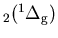 ${\rm _2(^1 \Delta _g)}$